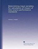 Determining input variables for calculation of impact of new source performance standards