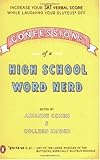 Confessions of a High School Word Nerd: Laugh Your Gluteus* Off and Increase Your SAT Verbal Score