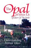 The Opal Within Us (Understanding Animal Voices) (1)