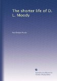The shorter life of D. L. Moody