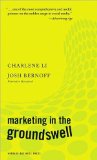 Marketing in the Groundswell (text only) by C.Li.J.Bernoff