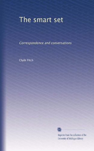 The smart set: Correspondence and conversations