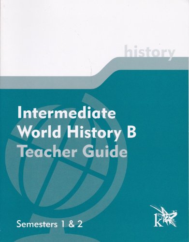 Intermediate World History B Teacher Guide-Semesters 1&2