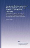 L'ange conducteur des ames devotes dans la voie de la perfection enrÃ©tienne; contenant: L'ordinaire de la messe, les vepres du dimanche; ainsi que les ... principales fetes de l'annÃ©e (French Edition)