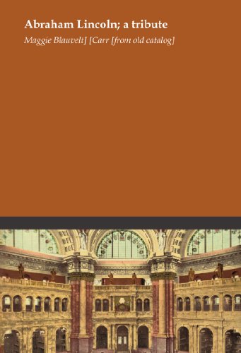 Abraham Lincoln; a tribute