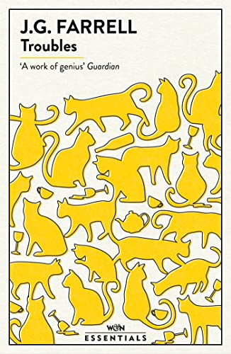 Troubles: Winner of the Lost Man Booker Prize 1970 (W&N Essentials)