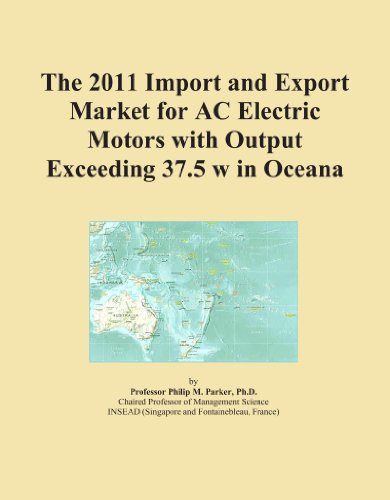 The 2011 Import and Export Market for AC Electric Motors with Output Exceeding 37.5 w in Oceana