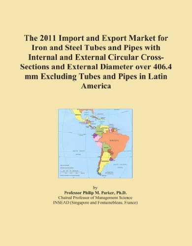 The 2011 Import and Export Market for Iron and Steel Tubes and Pipes with Internal and External Circular Cross-Sections and External Diameter over 406.4 mm Excluding Tubes and Pipes in Latin America