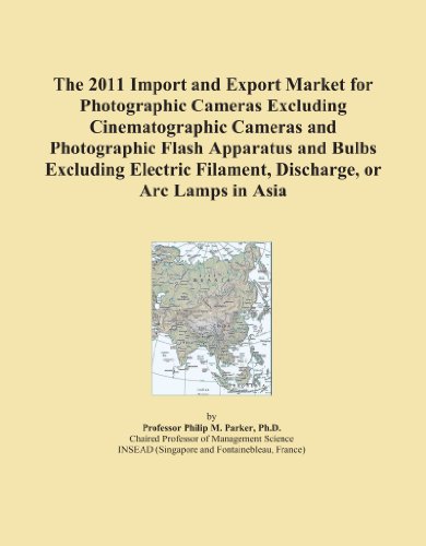 The 2011 Import and Export Market for Photographic Cameras Excluding Cinematographic Cameras and Photographic Flash Apparatus and Bulbs Excluding Electric Filament, Discharge, or Arc Lamps in Asia