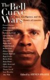 Bell Curve Wars Race, Intelligence, & the Future of America (Paperback, 1995)