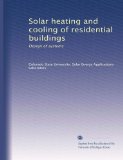 Solar heating and cooling of residential buildings: Design of systems
