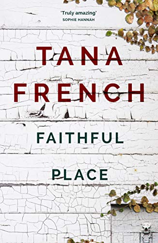 Faithful Place: Dublin Murder Squad: 3 (Dublin Murder Squad series)