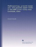 Hydrogeology, ground-water use, and ground-water levels in the Mill Creek Valley near Evendale, Ohio