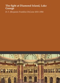 The fight at Diamond Island, Lake George