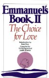 Emmanuel's Book II: The Choice for Love (New Age)