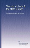The star of hope & the staff of duty: Tales of womanly trials and victories