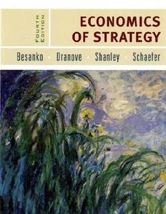 D. Besanko's D.Dranove's M. Shanley's S.Schaefer's Economics(Economics of Strategy [Hardcover])2006