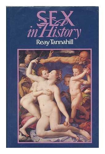 Sex in history / Reay Tannahill