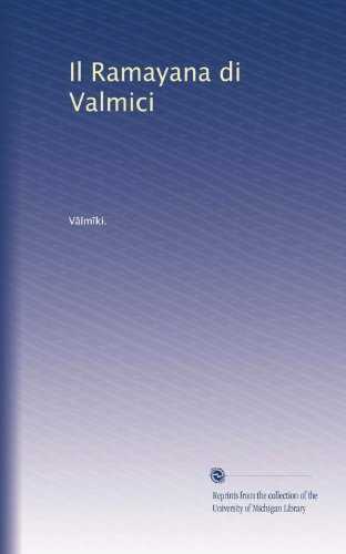 Il Ramayana di Valmici (Italian Edition)
