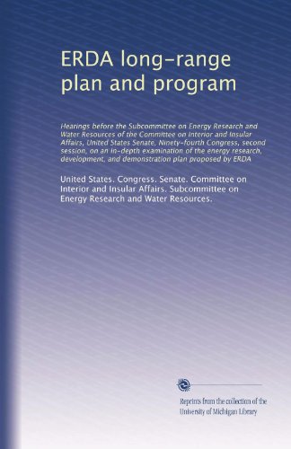 ERDA long-range plan and program: Hearings before the Subc...