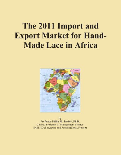 The 2011 Import and Export Market for Hand-Made Lace in Africa