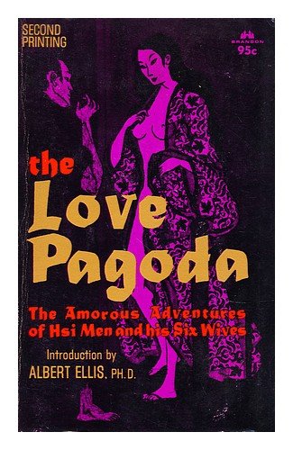 The Love Pagoda: The Amorous Adventures of Hsi Men and His Six Wives