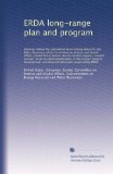 ERDA long-range plan and program: Hearings before the Subc...