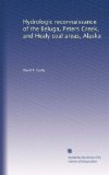 Hydrologic reconnaissance of the Beluga, Peters Creek, and Healy coal areas, Alaska