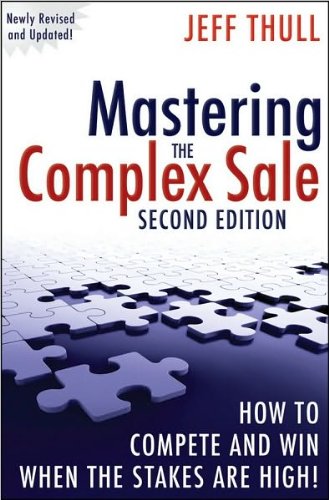 Mastering the Complex Sale (text only) 2nd(Second) edition by J. Thull
