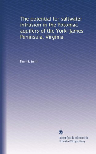 The potential for saltwater intrusion in the Potomac aquifers of the York-James Peninsula, Virginia
