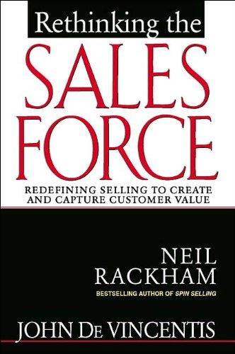 Rethinking the Sales Force (text only) 1st (First) edition by J. DeVincentis
