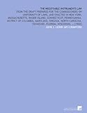 The negotiable instruments law: from the draft prepared for the Commissioners on uniformity of laws, and enacted in New York, Massachusetts, Rhode ... Tennessee, Florida, Wisconsin, ... [1902]