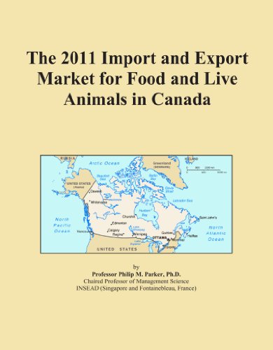 The 2011 Import and Export Market for Food and Live Animals in Canada