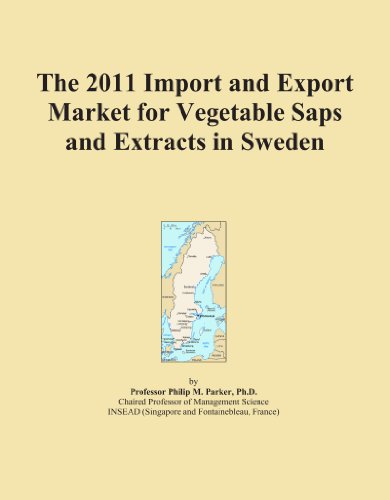 The 2011 Import and Export Market for Vegetable Saps and Extracts in Sweden