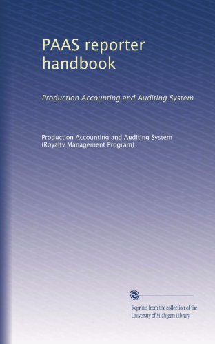 PAAS reporter handbook: Production Accounting and Auditing System (Volume 3)