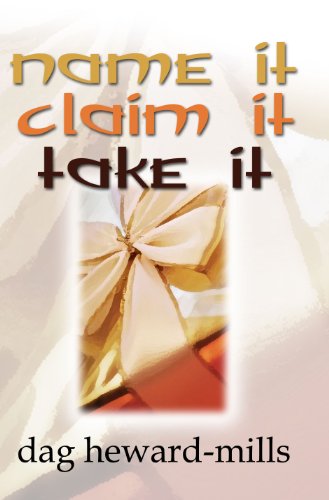 Name It, Claim It and Take It