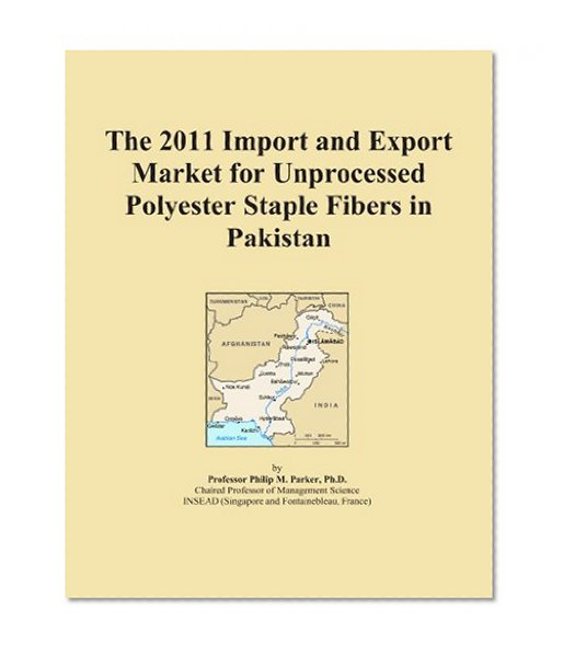 The 2011 Import and Export Market for Unprocessed Polyester Staple Fibers in Pakistan