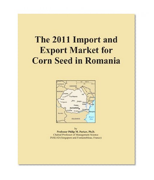 The 2011 Import and Export Market for Corn Seed in Romania