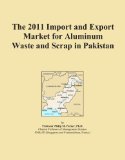 The 2011 Import and Export Market for Aluminum Waste and Scrap in Pakistan