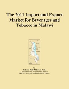 The 2011 Import and Export Market for Beverages and Tobacco in Malawi
