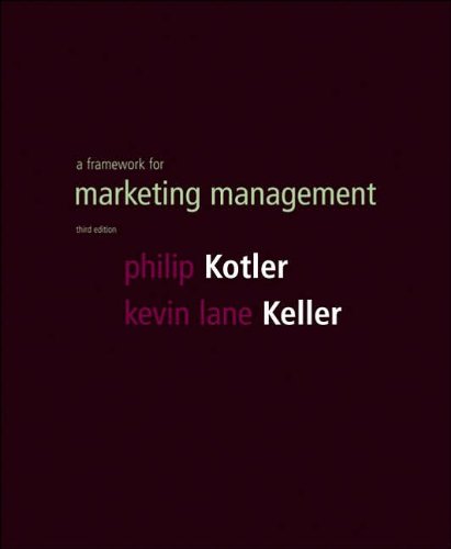 Framework for Marketing Managemen (text only) 3 edition by P.Kotler.K.L.Keller