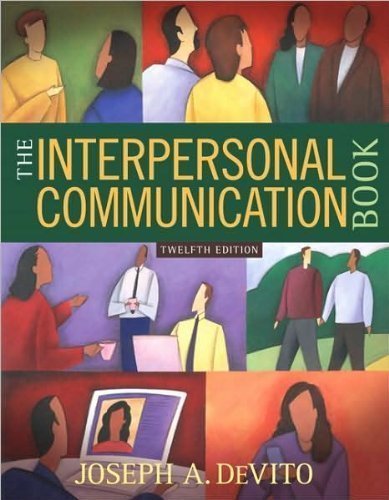 J. A. DeVito's The Interpersonal(The Interpersonal Communication Book 12th Edition [Paperback])2008