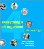 A. A. Lunsford's J.J. Ruszkiewicz's K. Walters's Everything's an Argument(Everything's an Argument with Readings [Paperback])2006