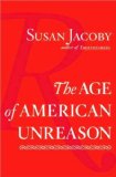 The Age of American Unreason (text only)1st (First) edition by S. Jacoby