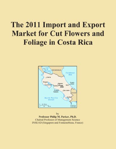 The 2011 Import and Export Market for Cut Flowers and Foliage in Costa Rica