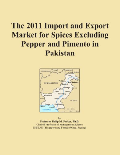 The 2011 Import and Export Market for Spices Excluding Pepper and Pimento in Pakistan