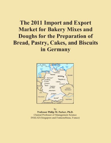 The 2011 Import and Export Market for Bakery Mixes and Doughs for the Preparation of Bread, Pastry, Cakes, and Biscuits in Germany