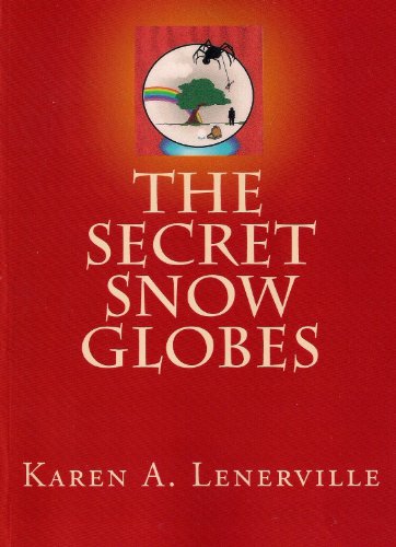 The Secret Snow Globes