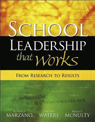 R. J. Marzano's,T. Waters's, B. A. Mcnulty's SCHOOL LEADERSHIP THAT WORKS (SCHOOL LEADERSHIP THAT WORKS: From Research to Results [Paperback])(2005)