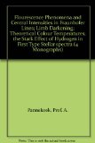 Flourescence Phenomena and Central Intensities in Fraunhofer Lines; Limb Darkening; Theoretical Colour Temperatures; the Stark Effect of Hydrogen in First Type Stellar spectra (4 Monographs)